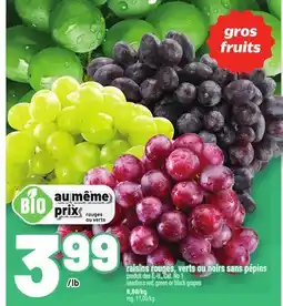 Metro RAISINS ROUGES, VERTS OU NOIRS SANS PÉPINS | SEEDLESS RED, GREEN OR BLACK GRAPES offer