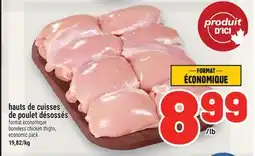 Metro HAUTS DE CUISSES DE POULET DÉSOSSÉS | BONELESS CHICKEN THIGHS offer