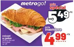 Metro CROISSANT AU JAMBON | HAM CROISSANT offer