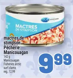 Metro MACTRES DE STIMPSON PÊCHERIE MANICOUAGAN | MANICOUAGAN FISHERIES ARCTIC SURF CLAMS offer
