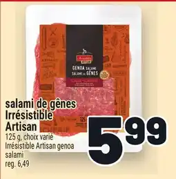 Metro SALAMI DE GÊNES IRRÉSISTIBLE ARTISAN | IRRÉSISTIBLE ARTISAN GENOA SALAMI offer