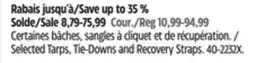 Canadian Tire Certified Selected Tarps, Tie-Downs and Recovery Straps offer