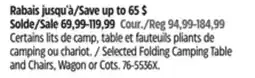 Canadian Tire Woods Selected Folding Camping Table and Chairs, Wagon or Cots offer