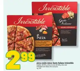 Marché Richelieu PIZZA CROÛTE MINCE GUSTO ITALIANO IRRÉSISTIBLE | IRRÉSISTIBLE GUSTO ITALIANO THIN CRUST PIZZA offer