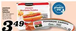 Marché Richelieu SAUCISSES FUMÉES SELECTION | SELECTION ROMA PEPPERONI offer