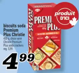 Marché Richelieu BISCUITS SODA PREMIUM PLUS CHRISTIE | CHRISTIE PREMIUM PLUS SODA CRACKERS offer