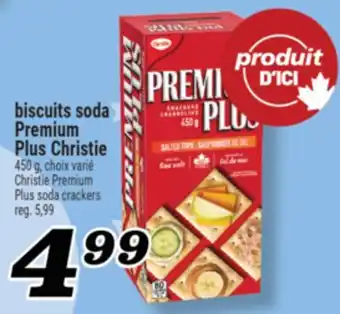 Marché Richelieu BISCUITS SODA PREMIUM PLUS CHRISTIE | CHRISTIE PREMIUM PLUS SODA CRACKERS offer