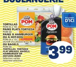 Marché Bonichoix POM (6 à 10) OR VILLAGGIO (6 ou 8) FLAT BREADS, BAGELS, HAMBURGER OR HOT-DOG BUNS offer