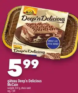 Marche Ami Gâteau Deep'n Delicious McCain offer