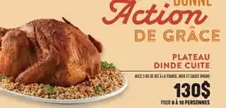 Marché Adonis PLATEAU DINDE CUITE offer