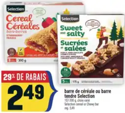 Marché Adonis BARRE DE CÉRÉALE OU BARRE TENDRE SELECTION | SELECTION CEREAL OR CHEWY BAR offer