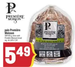 Marché Adonis PAIN PREMIÈRE MOISSON | PREMIÈRE MOISSON BREAD offer