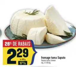 Marché Adonis Fromage tuma Saputo | Saputo tuma cheese offer