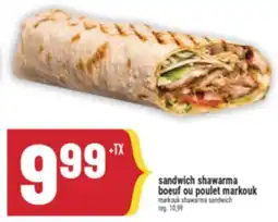 Marché Adonis Sandwich shawarma boeuf ou poulet markouk | markouk shawarma sandwich offer