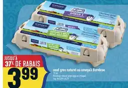 Marché Adonis OEUF GROS NATUREL OU OMEGA3 BURNBRAE | BURNBRAE NATURAL LARGE EGGS OR OMEGA3 offer