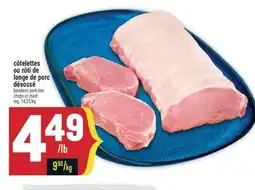 Marché Adonis Côtelettes ou rôti de longe de porc désossé | Boneless pork loin chops or roast offer