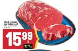 Marché Adonis BIFTECK OU RÔTI DE FAUX FILET DE BOEUF | BEEF RIB EYE STEAK OR ROAST offer