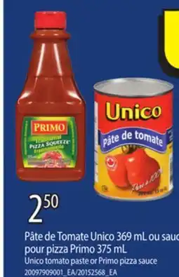 Provigo UNICO TOMATO PASTE, 369 ML OR PRIMO PIZZA SAUCE, 375 ML offer
