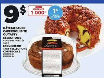 Provigo EXQUISITE OR TASTY SELECTIONS COFFEE CAKE, 700 G offer