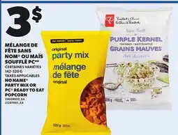 Provigo NO NAME PARTY MIX OR PC READY TO EAT POPCORN, 142-320 G offer