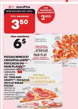 Provigo PC THIN AND CRISPY FOCACCIA OR FLAT BREAD PIZZAS, 330-455 G offer