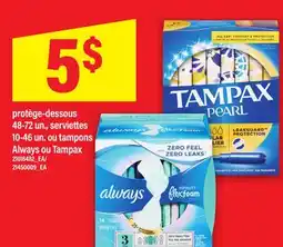 Maxi PROTÈGE-DESSOUS 48-72 UN., SERVIETTES 10-46 UN. OU TAMPONS ALWAYS OU TAMPAX offer