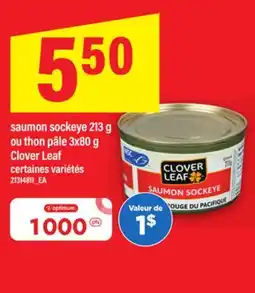 Maxi SAUMON SOCKEYE, 213 G OU THON PÂLE, 3X80 G CLOVER LEAF offer