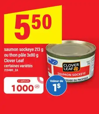 Maxi SAUMON SOCKEYE, 213 G OU THON PÂLE, 3X80 G CLOVER LEAF offer