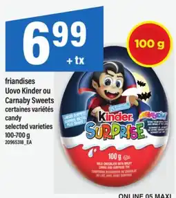 Maxi FRIANDISES UOVO KINDER OU CARNABY SWEETS | CANDY, 100-700 g offer