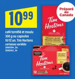 Maxi CAFÉ TORRÉFIÉ ET MOULU, 300 G OU CAPSULES, 10/12 UN. TIM HORTONS offer