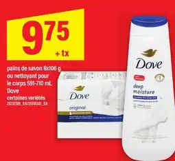 Maxi PAINS DE SAVON 6X106 G OU NETTOYANT POUR LE CORPS 591-710 ML DOVE offer