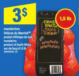 Maxi MANDARINES DÉLICES DU MARCHÉ | MANDARINS, sac de/bag of 1,5 lb offer