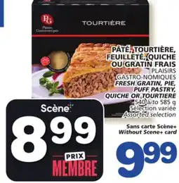 Marches Tradition PLAISIRS GASTRO-NOMIQUES FRESH GRATIN, PIE, PUFF PASTRY, QUICHE OR TOURTIERE offer