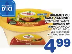 Marches Tradition FONTAINE SANTÉ HUMMUS HUMMUS OR BABA GANNOUJ offer