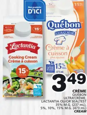 Marches Tradition QUÉBON ULTRA' CRÈME, LACTANTIA OR SEALTEST CREAM offer