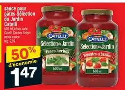 Super C sauce pour pâtes Sélection du Jardin Catelli | Catelli Garden Select pasta sauce offer