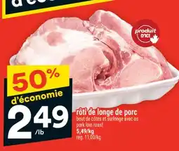 Super C rôti de longe de porc | pork loin roast offer