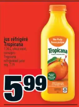 Super C jus réfrigéré Tropicana | Tropicana refrigerated juice offer