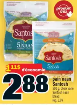 Super C pain naan Santosh | Santosh naan bread offer