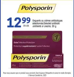 Uniprix POLYSPORIN Onguents ou crèmes antibiotiques sélectionnés/Selected antibiotic ointments or creams offer