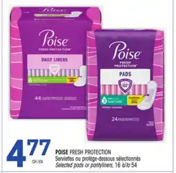 Uniprix POISE FRESH PROTECTION Serviettes ou protège-dessous sélectionnés/ Selected pads or pantyliners offer