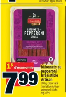 Super C bâtonnets au pepperoni Irrésistible Artisan | Irrésistible pepperoni sticks offer