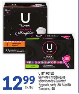 Uniprix U BY KOTEX Serviettes hygiéniques sélectionnées/Selected hygienic pads, Tampons offer