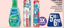 Jean Coutu BURT'S BEES, COLGATE, CREST Selected oral care products offer
