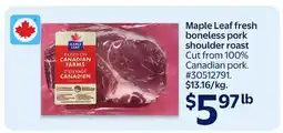 Walmart Maple Leaf fresh boneless pork shoulder roast offer