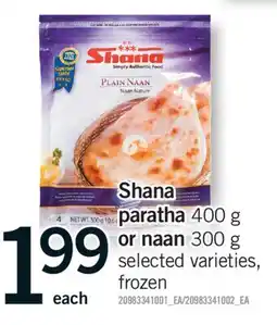 Fortinos SHANA PARATHA 400 G OR NAAN, 300 G offer
