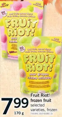 Fortinos FRUIT RIOT! FROZEN FRUIT, 170 g offer