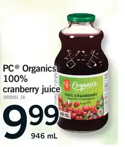 Fortinos PC ORGANICS 100% CRANBERRY JUICE, 946 mL offer