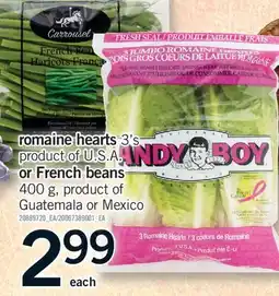 Fortinos ROMAINE HEARTS, 3'S OR FRENCH BEANS, 400 g offer