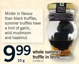 Fortinos WHOLE SUMMER TRUFFLE IN BRINE, 10 g offer